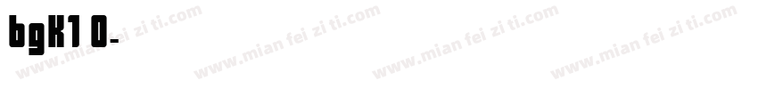 bgK1 0字体转换